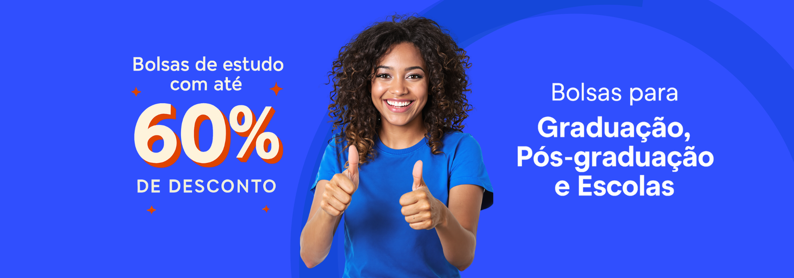 Bolsas para graduação, pós e escolas